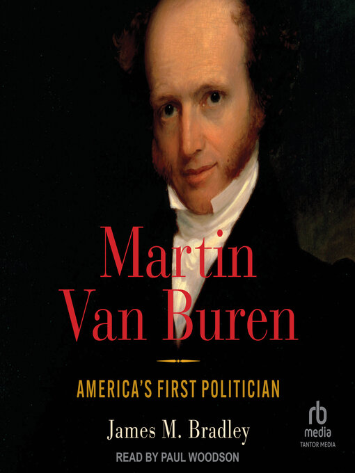 Title details for Martin Van Buren by James M. Bradley - Wait list